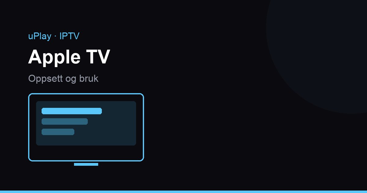 IPTV Apple TV 4K:lla – asennus, kuva-asetukset ja vianmääritys